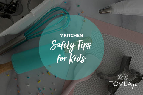 Top 7 Kitchen Safety Tips to Teach Your Kids - Super Healthy Kids