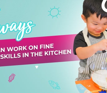 5 Ways Kids Can Work On Fine Motor Skills In The Kitchen