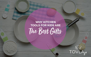 Why Kitchen Tools for Kids are the Best Gifts